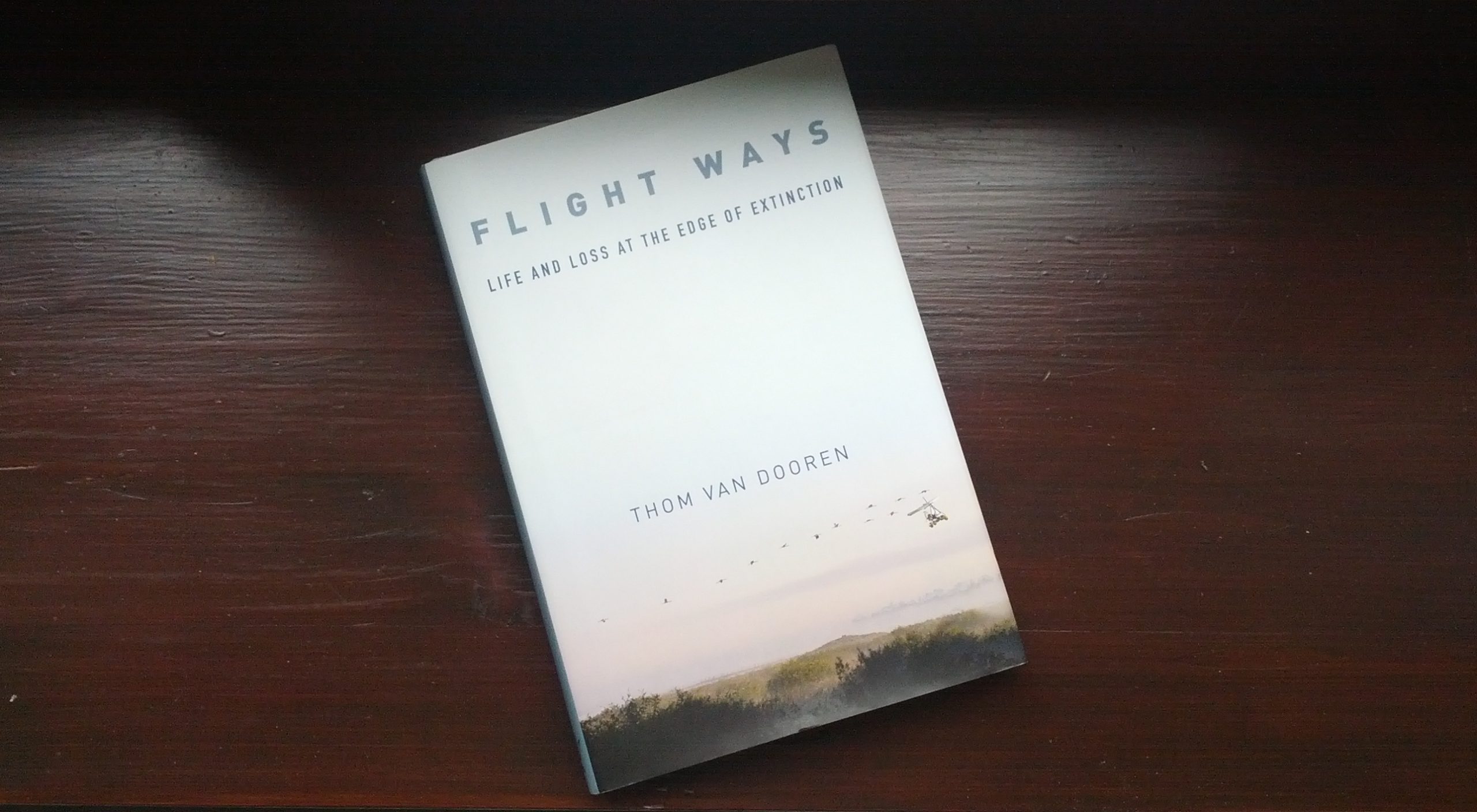 Flight Ways: Life and Loss at the Edge of Extinction